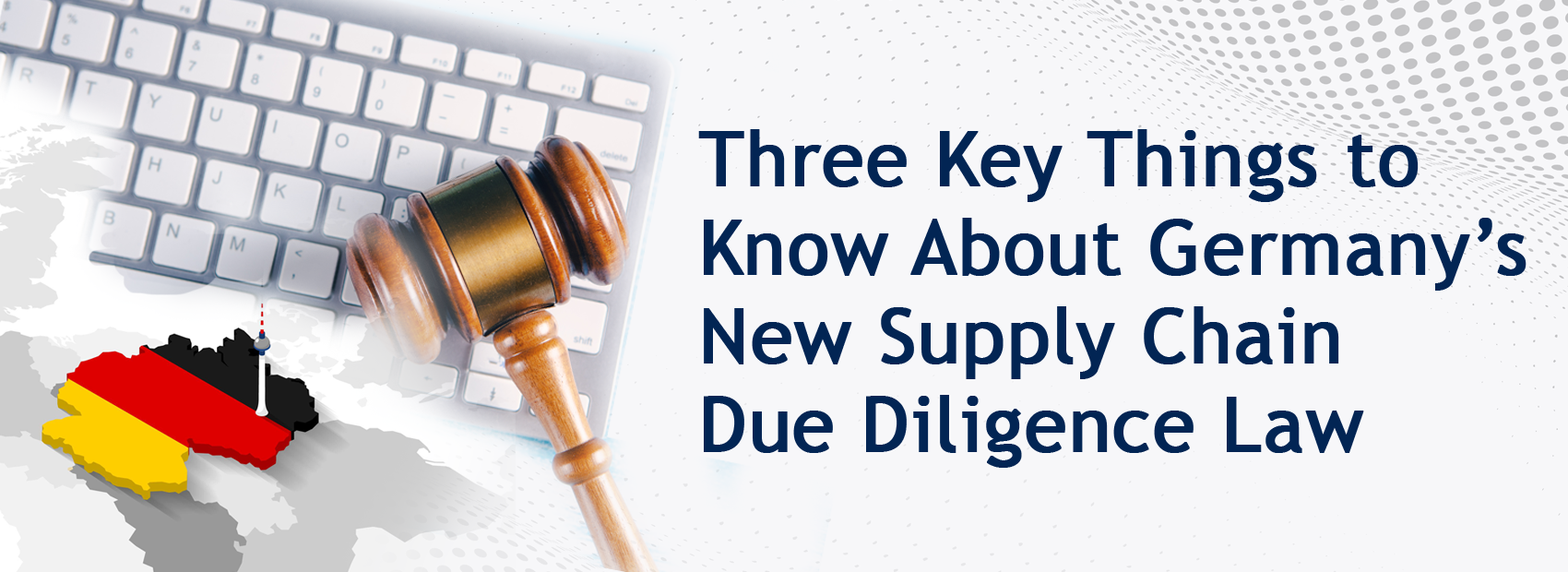 Supply Chain Due Diligence Law